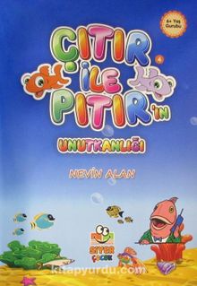 Çıtır ile Pıtır'ın Unutkanlığı - Nevin Alan