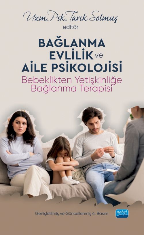 Bağlanma, Evlilik ve Aile Psikolojisi & Bebeklikten Yetişkinliğe Bağlanma Terapisi