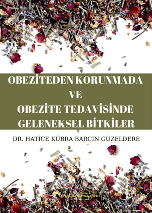 Obeziteden Korunmada ve Obezite Tedavisinde Geleneksel Bitkiler