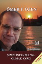 Şimdi İstanbul'da Olmak Vardı