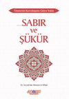 &Uuml;mmetin Kurtuluşuna Giden Yolda Sabır ve Ş&uuml;k&uuml;r