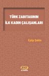 T&uuml;rk Zabıtasının İlk Kadın &Ccedil;alışanları