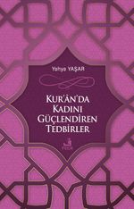 Kur'an'da Kadını Güçlendiren Tedbirler