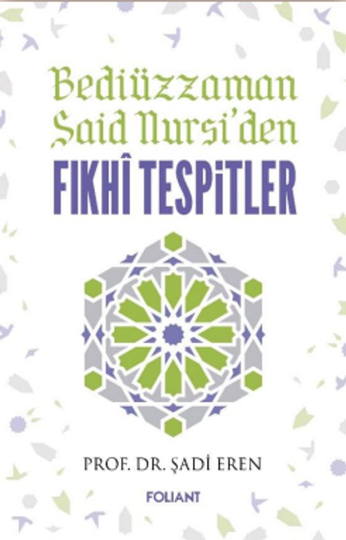 Bediüzzaman Said Nursi'den Fıkhi Tespitler