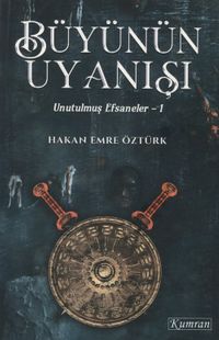 Büyünün Uyanışı / Unutulmuş Efsaneler 1