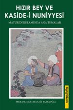 Hızır Bey ve Kaside-i Nuniyesi & Maturidi Kelamında Ana Temalar