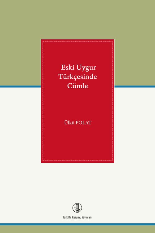 Eski Uygur Türkçesinde Cümle