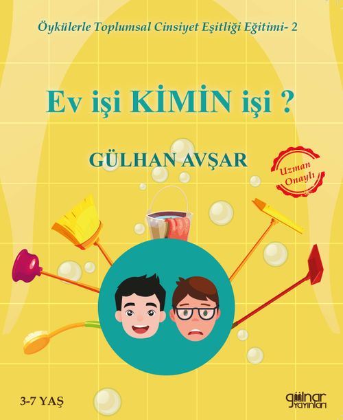 Öykülerle Toplumsal Cinsiyet Eşitliği Eğitimi 2 / Ev İşi Kimin İşi?