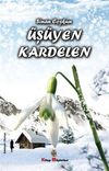&Uuml;ş&uuml;yen Kardelen