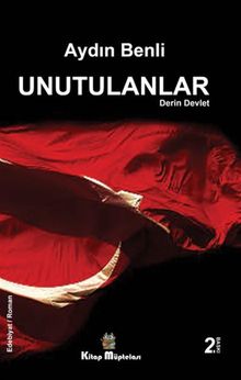 Unutulanlar & Derin Devlet