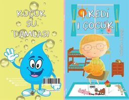 1 Kedi 1 Çocuk - Küçük Su Damlası (2 Hikaye Tek Kitap)