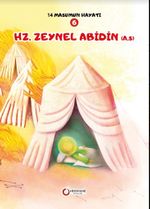 Hz. Zeynel Abidin (a.s.) / 14 Masumun Hayatı 6