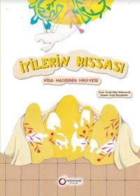 İyilerin Kıssası & Kısa Hadisinin Hikayesi