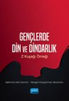 Gen&ccedil;lerde Din ve Dindarlık & Z Kuşağı &Ouml;rneği