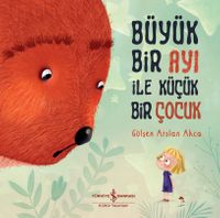 Büyük Bir Ayı İle Küçük Bir Çocuk