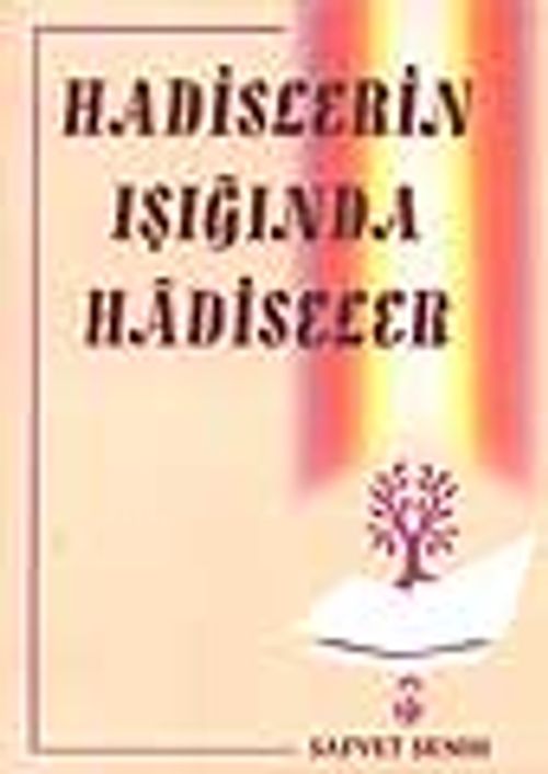 Hadislerin Işığında Hadiseler
