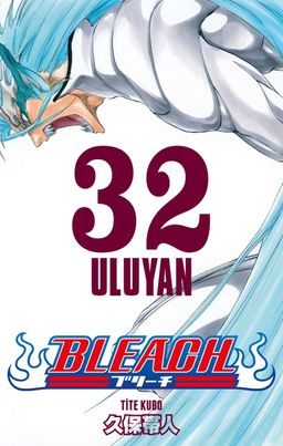 Bleach 32. Cilt / Uluyan