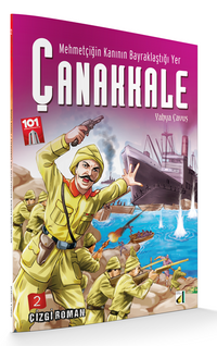 Mehmetçiğin Kanının Bayraklaştığı Yer Çanakkale 2 / Yahya Çavuş