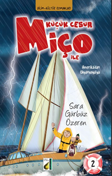 Küçük Cesur Miço  ile Amerika'dan  Okyanusya'ya 2