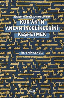Kur'an'ın Anlam İnceliklerini Keşfetmek