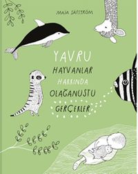 Yavru Hayvanlar Hakkında Olağanüstü Gerçekler