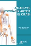 A'dan Z'ye Psoriatik Artrit El Kitabı