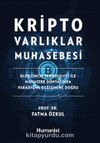 Kripto Varlıklar Muhasebesi: Blokzincir Teknolojisi ile Muhasebe Dünyasında Paradigma Değişimine Doğru