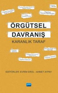 Örgütsel Davranış & Karanlık Taraf