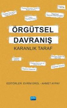 Örgütsel Davranış & Karanlık Taraf