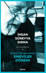 Hilafetten Saltanata Emeviler Dönemi