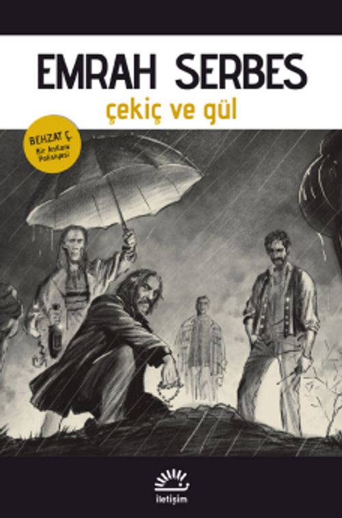 Çekiç ve Gül & Behzat Ç. Bir Ankara Polisiyesi