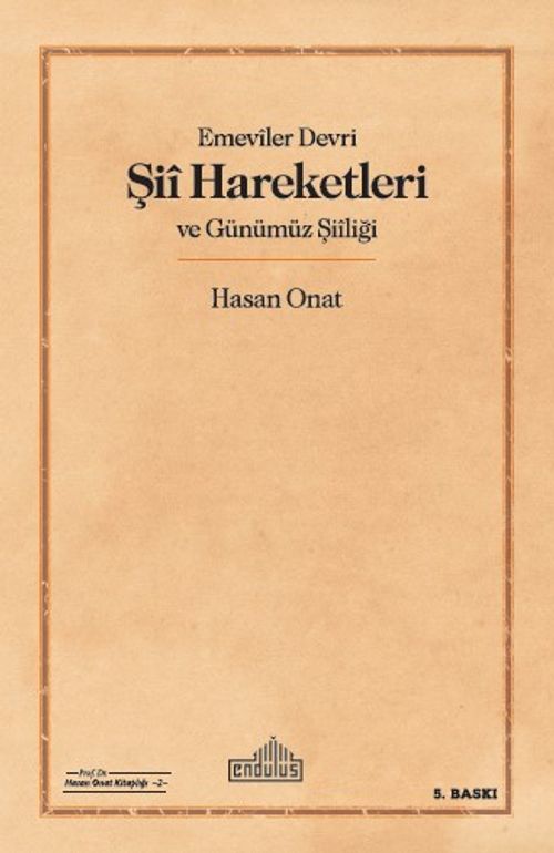 Emeviler Devrî Şiî Hareketleri ve Günümüz Şiîliği