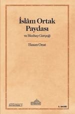 İslam Ortak Paydası ve Mezhep Gerçeği