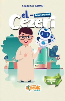 Robot Dahisi El-Cezeri / Müslüman Mucitler 2