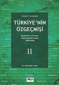 Tanzimat’tan Bugüne Türkiye’nin Özgeçmişi Diyalektik ve Tarihsel Materyalist Bir Bakış (1950-2020) 2