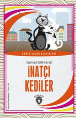 İnatçı Kediler Dünya Çocuk Klasikleri (7-12 Yaş)