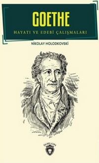Goethe Hayatı Ve Edebi Çalışmaları Biyografi