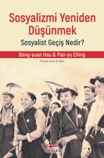 Sosyalizmi Yeniden Düşünmek: Sosyalist Geçiş Nedir ?