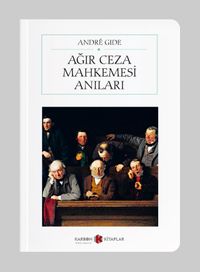Ağır Ceza Mahkemesi Anıları (Cep Boy) (Tam Metin)