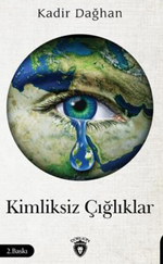 Kimliksiz Çığlıklar