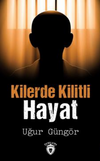 Kilerde Kilitli Hayat