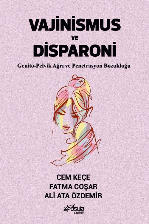 Vajinismus ve Disparoni & Genito-Pelvik Ağrı ve Penetrasyon Bozukluğu