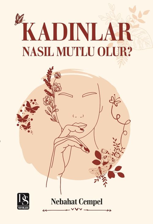 Kadınlar Nasıl Mutlu Olur ? 