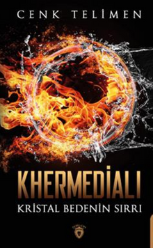 Khermedialı Kristal Bedenin Sırrı