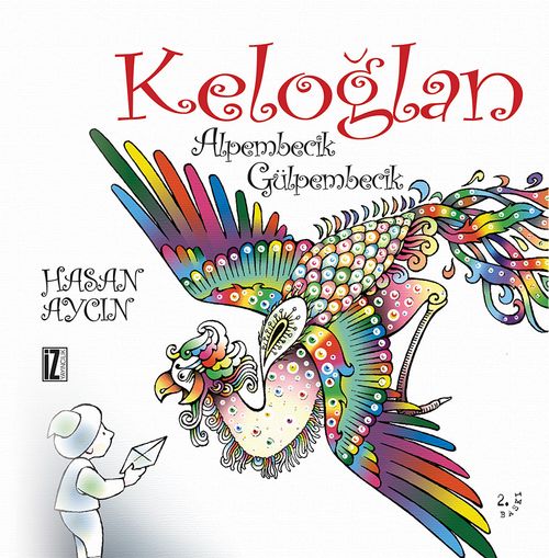 Keloğlan Alpembecik Gülpembecik