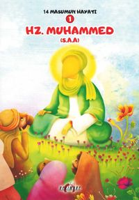 Hz. Muhammed (s.a.) / 14 Masumun Hayatı 1