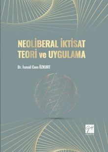 Neoliberal İktisat Teori ve Uygulama