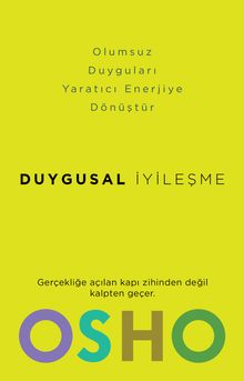 Duygusal İyileşme & Korku, Öfke ve Kıskançlığı Yaratıcı Enerjiye Dönüştürmek?