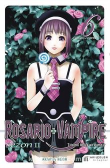 Rosario + Vampire -Tılsımlı Kolye ve Vampir Sezon 2 Cilt 6