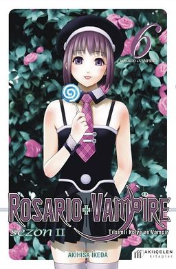 Rosario + Vampire / Tılsımlı Kolye ve Vampir Sezon 2 Cilt 6